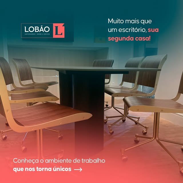 Publicação da Lobão: sala de reunião do escritório e mensagem sobre seu ambiente de trabalho